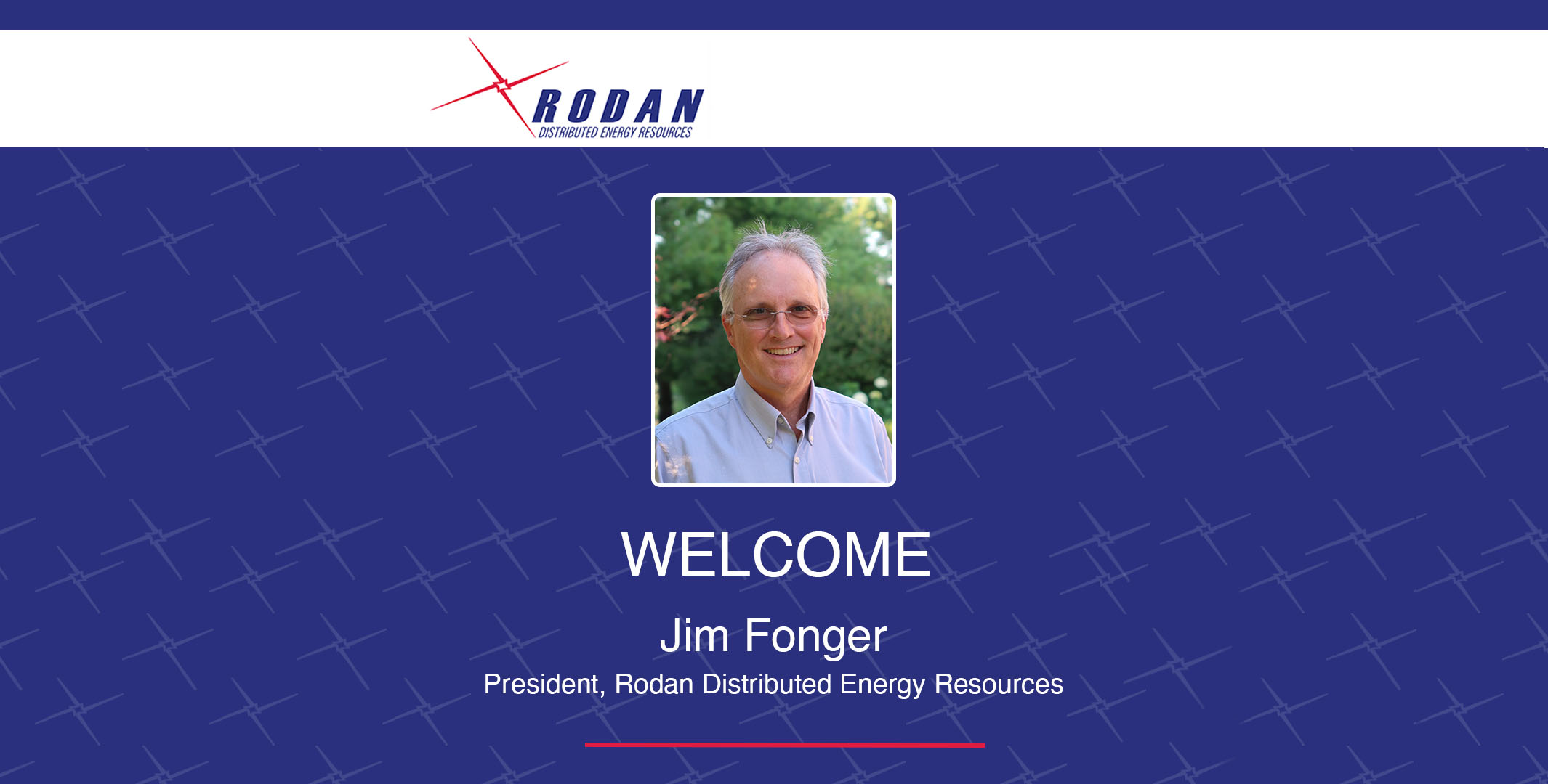 Rodan Energy Welcomes Jim Fonger As President Rodan DER