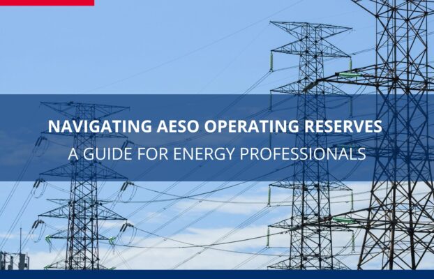 How to Navigate AESO Operating Reserves: A Guide for Energy Professionals