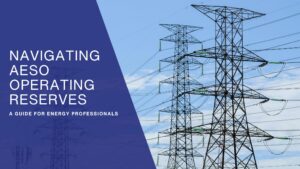 Navigating AESO Operating Reserves Guide for Energy Professionals