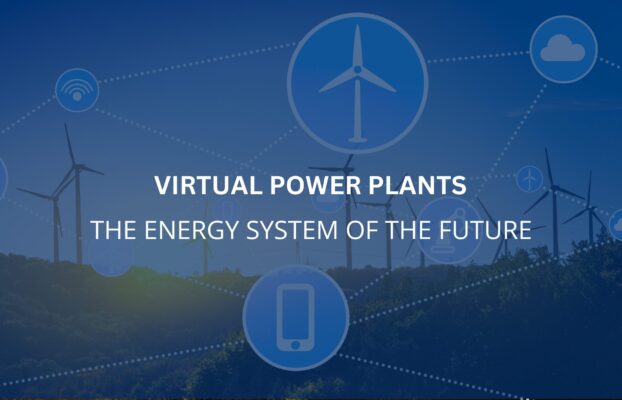 Virtual Power Plants: The Energy System of the Future