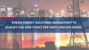 Image of a power grid with electric pylons at sunset with a hazy city skyline in the background. Overlay text states "Rodan Energy Solutions among first to qualify for New York's DER Participation Model"