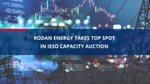 Rodan Energy Takes Top Spot in IESO Capacity Auction, Reinforcing Its Leadership as Canada's Premier DR Provider 