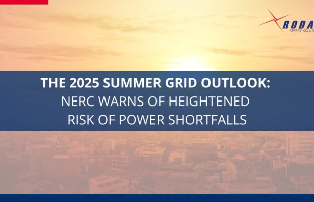 The 2025 Summer Grid Outlook: NERC Warns of Heightened Risk of Power Shortfalls