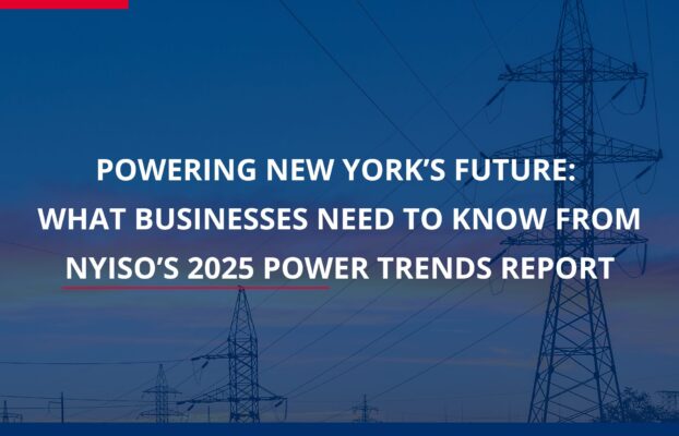 Powering New York’s Future: What Businesses Need to Know from NYISO’s 2025 Power Trends Report