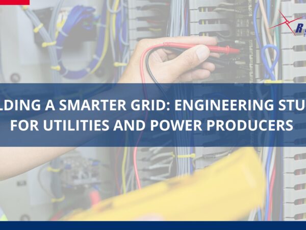 Engineering Studies for Utilities and Power Producers