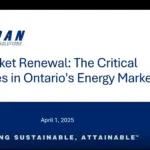Market Renewal is Coming: What Ontario Energy Consumers Need to Know